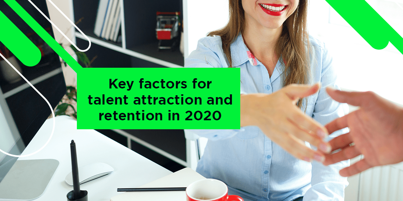 key factors for talent attraction and retention in 2020